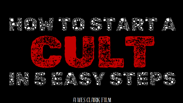 How To Start A Cult In Five Easy Steps